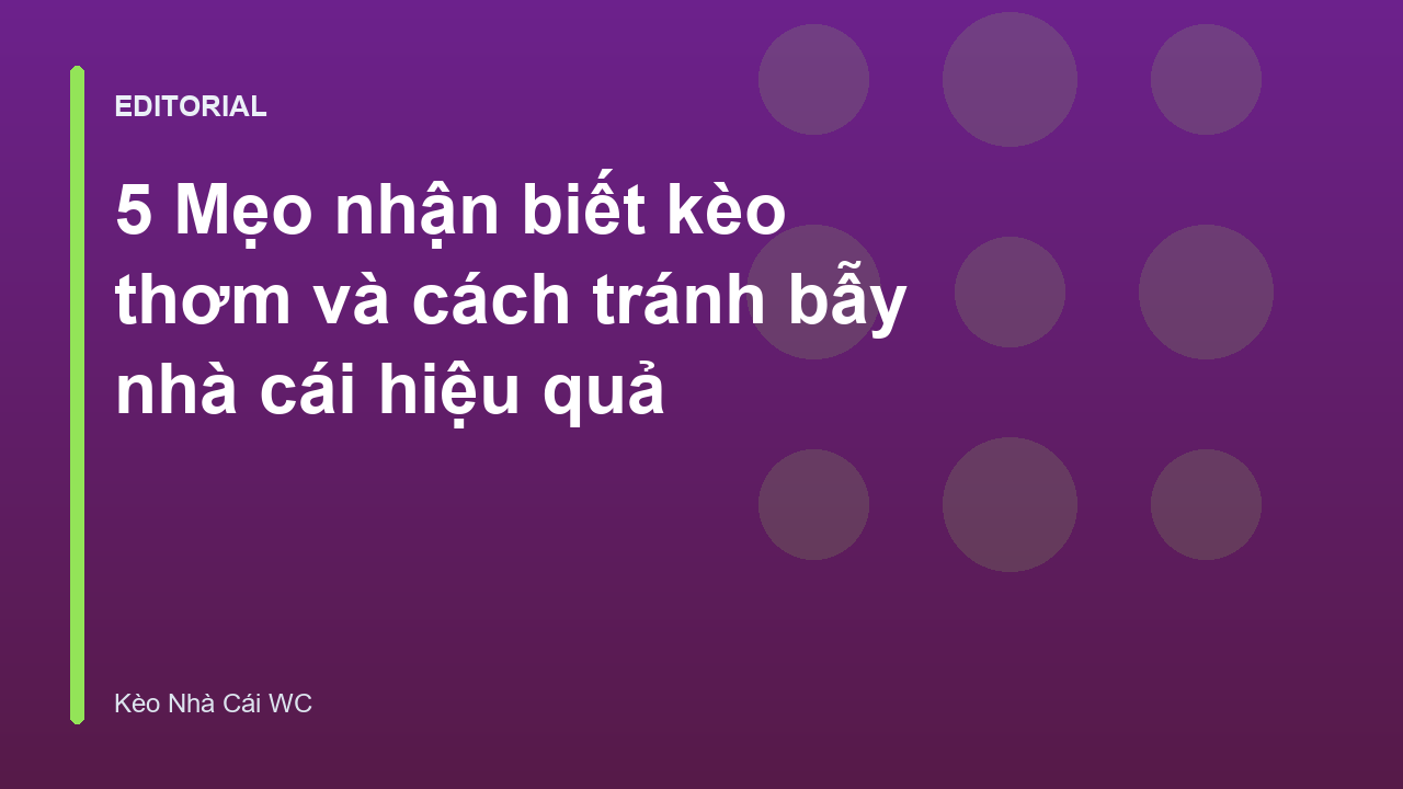 Mẹo nhận biết kèo thơm trong cá cược bóng đá
